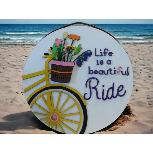 Life is a Beautiful Ride Wooden Sign - Picture 1 of 2
